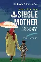 Being A Single Mother Professional In Bangladesh